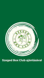 Szeged Box Club ajánlásával